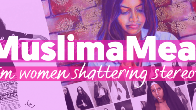 Muslima Means: Muslim Women Shattering Stereotypes