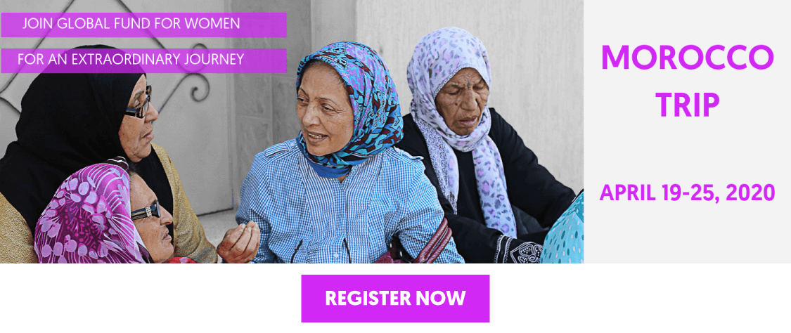 Join Global Fund for Women for an extrodinary journey. Morocco Trip. April 19 - 25, 2020