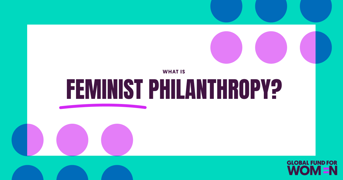 Feminist-philanthropy-1200x630-1 Feminist-philanthropy-1200x630-1