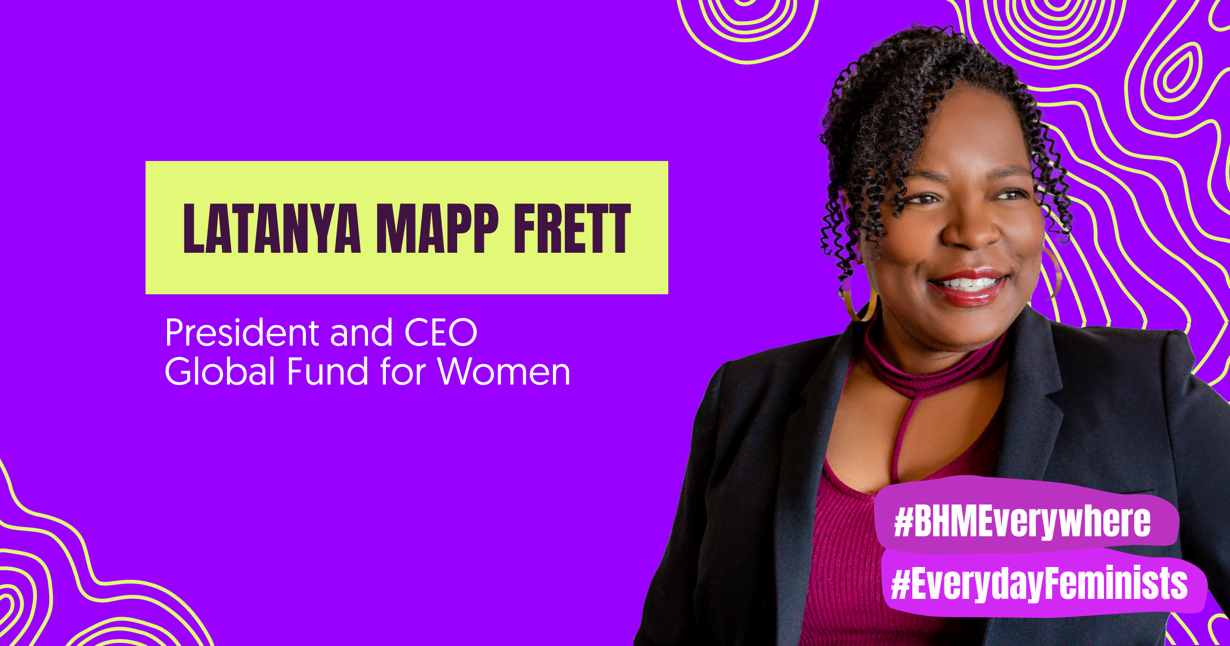 #EverydayFeminists 2023 - Latanya Mapp Frett - Global Fund for Women