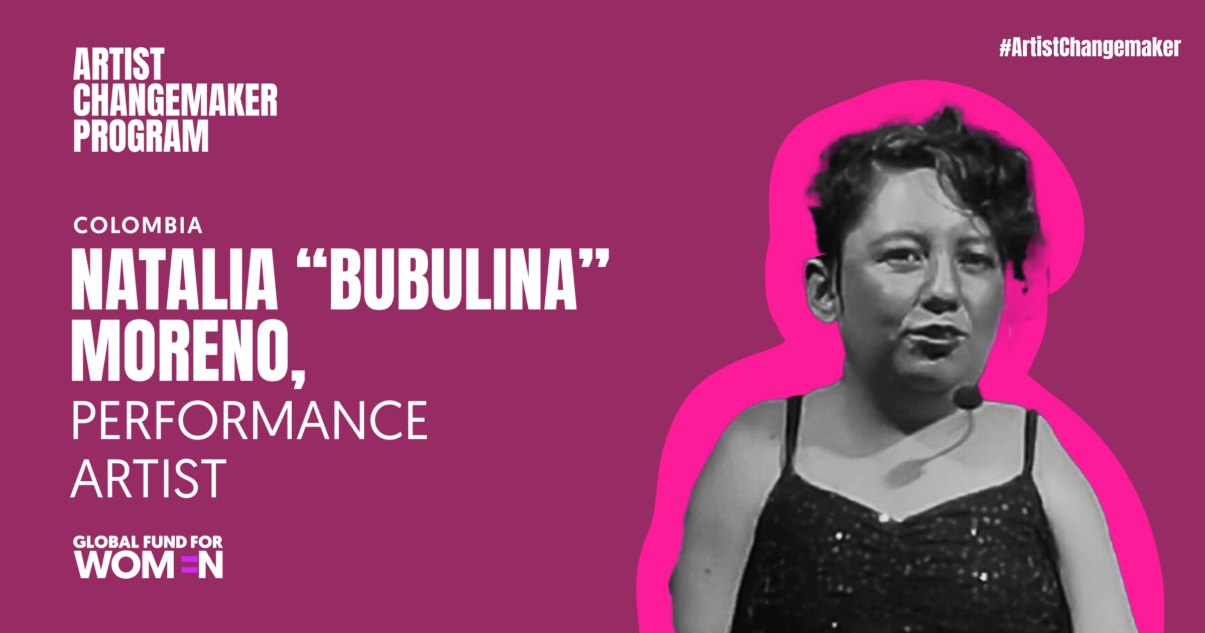Natalia “Bubulina” Moreno Global Fund for Women